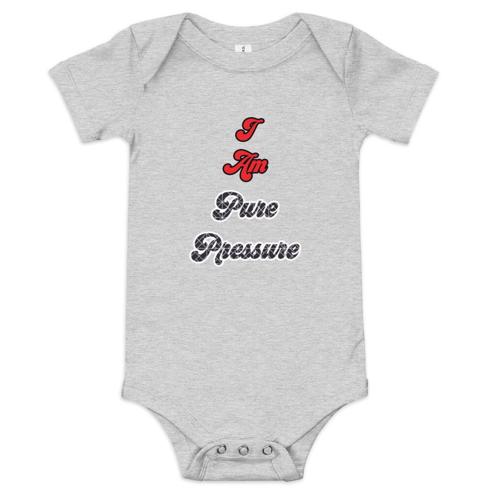 "I Am Pure Pressure" Baby short sleeve one piece