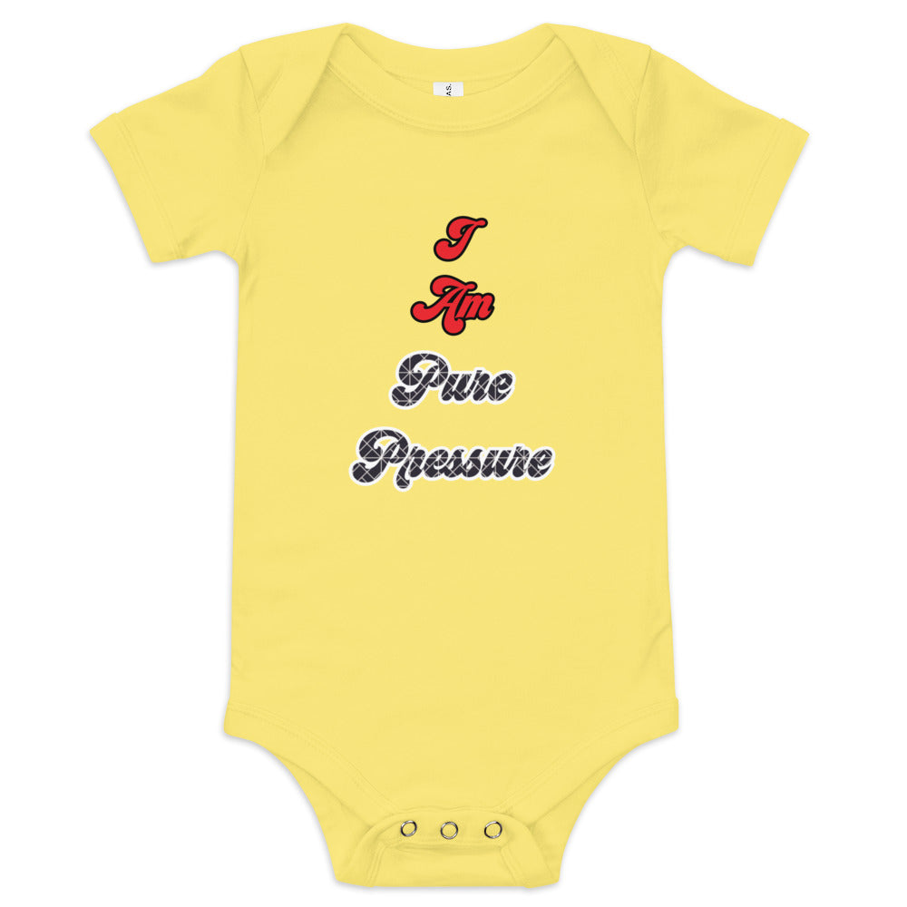 "I Am Pure Pressure" Baby short sleeve one piece